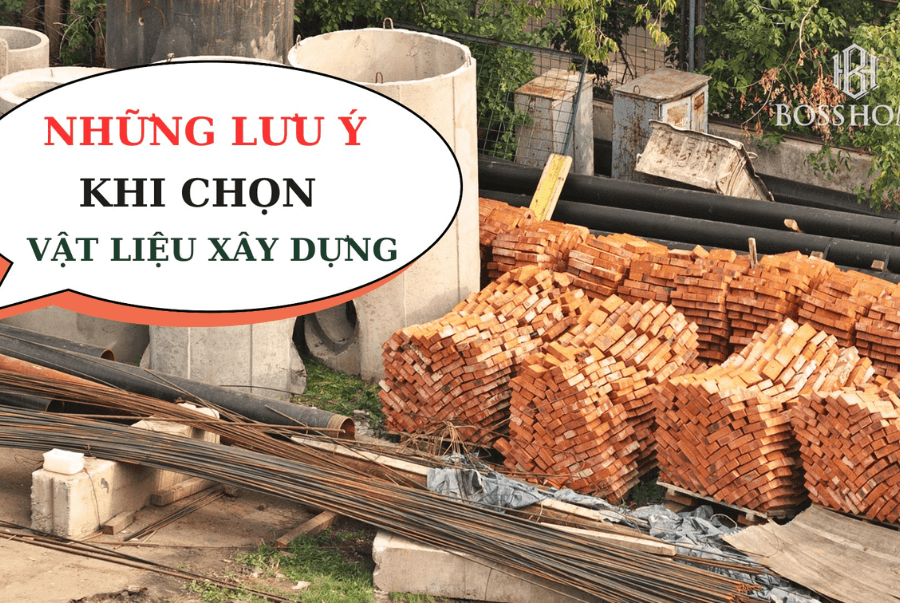nhưng lưu ý khi chọn vật liệu 